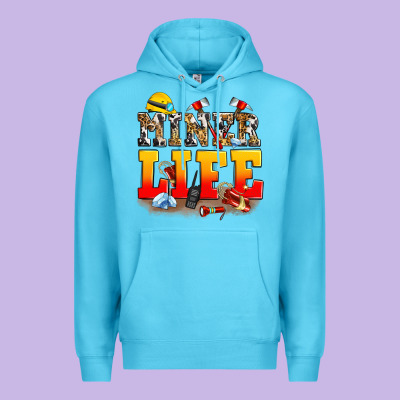 Miner Life Premium Hoodie Designed By Zillion Design Studio