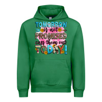 Emerald tomorrow is not promised cuss them out today! Urban Hoodie - Zillion Design Studio