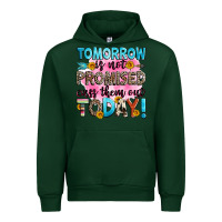 Forest Green tomorrow is not promised cuss them out today! Urban Hoodie - Zillion Design Studio