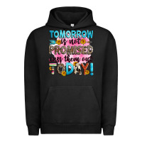 Pigment Black tomorrow is not promised cuss them out today! Urban Hoodie - Zillion Design Studio