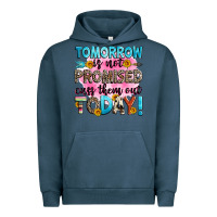 Pigment Midnight Navy tomorrow is not promised cuss them out today! Urban Hoodie - Zillion Design Studio