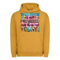 Pigment Peanut Butter tomorrow is not promised cuss them out today! Urban Hoodie - Zillion Design Studio