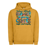 Pigment Peanut Butter today's attitude brought to you by coffee and sarc Urban Hoodie - Zillion Design Studio