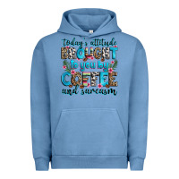 Pigment Pebble Blue today's attitude brought to you by coffee and sarc Urban Hoodie - Zillion Design Studio