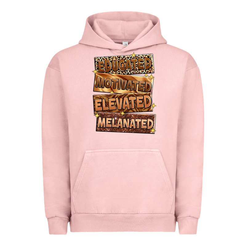 Educated Motivated Elevated Melanated Urban Hoodie by Zillion Design Studio | Teevron