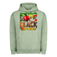 Pigment Oil Green unapologetically dope black teacher Urban Hoodie - Zillion Design Studio