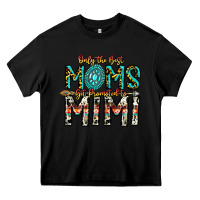 Black Only The Best Moms Get Promoted To Mimi Heavy Core Tee - CowhideDigitalArt