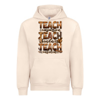 Teach Compassion Teach Kindness Teach Confidence Urban Hoodie | Teevron