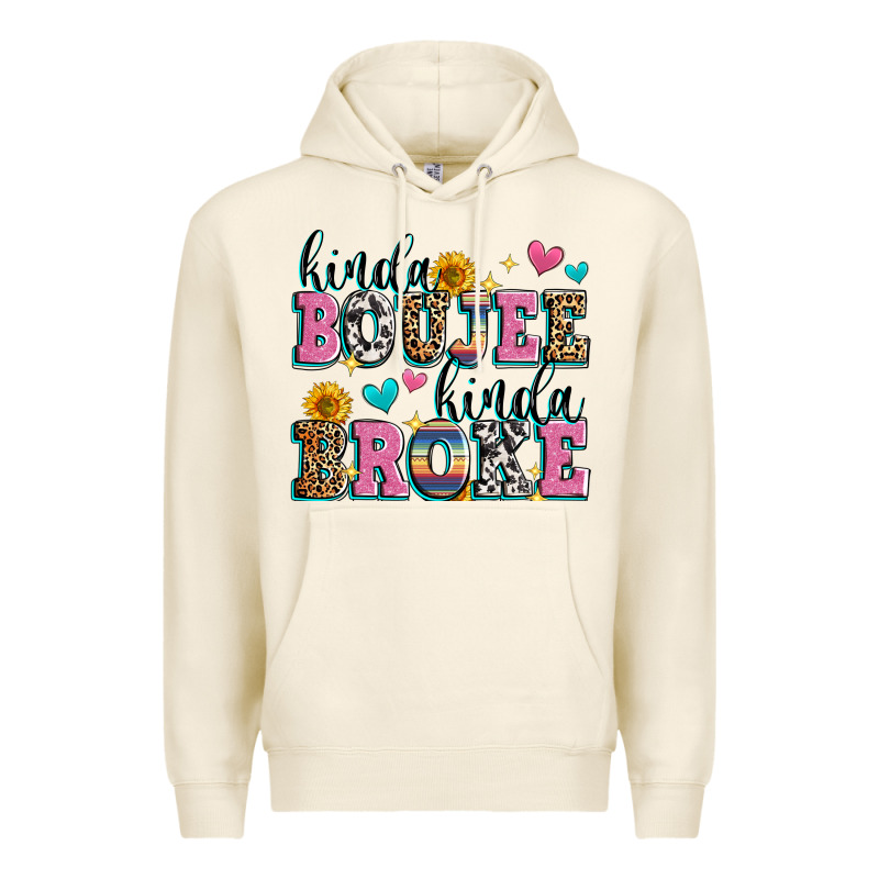 Kinda Boujee Kinda Broke Premium Hoodie by Zillion Design Studio | Teevron