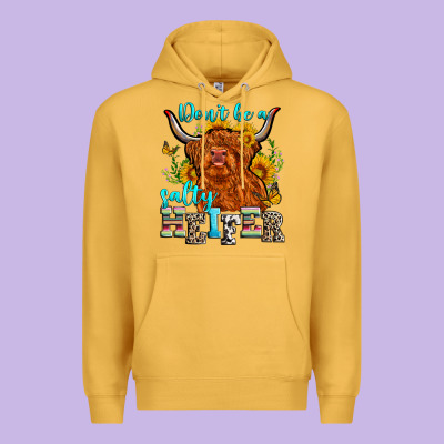 Don't Be A Salty Heifer Premium Hoodie Designed By Zillion Design Studio