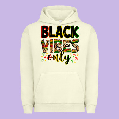 Black Vibes Only Urban Hoodie Designed By Zillion Design Studio