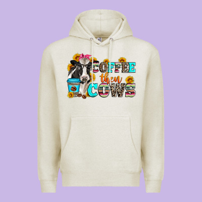 Coffee Then Cows Premium Hoodie Designed By Zillion Design Studio