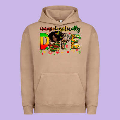 Unapologetically Dope Urban Hoodie Designed By Zillion Design Studio