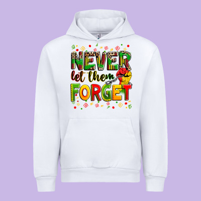 Never Let Them Forget Urban Hoodie Designed By Zillion Design Studio