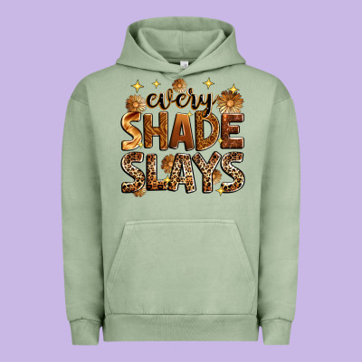 Every Shade Slays Urban Hoodie Designed By Zillion Design Studio