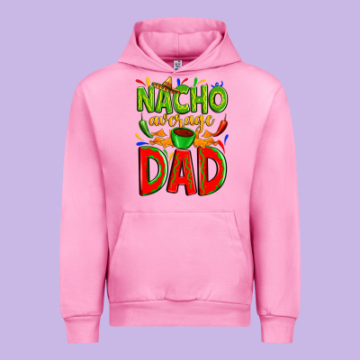 Nacho Average Dad Urban Hoodie Designed By Zillion Design Studio