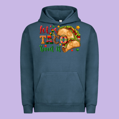 Let's Taco 'bout It Urban Hoodie Designed By Texasbilliewilder