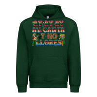 Forest Green Ay Ay Ay Ay Canta y No Llores Urban Hoodie - texasbilliewilder