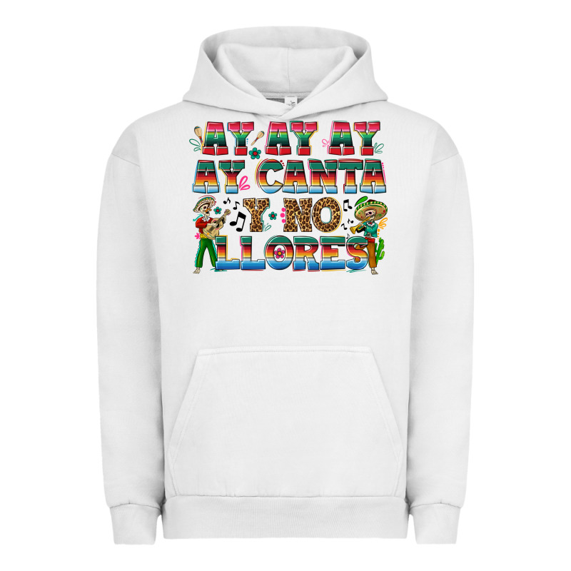 Ay Ay Ay Ay Canta Y No Llores Urban Hoodie by texasbilliewilder | Teevron