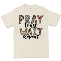Bone Pray Trust Wait Repeat Premium Tee - CowhideDigitalArt