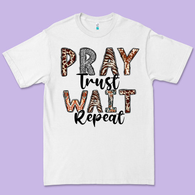 Pray Trust Wait Repeat Premium Tee Designed By Cowhidedigitalart