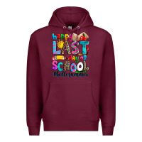 Burgundy happy last day of school Premium Hoodie - Zillion Design Studio