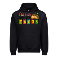 Black I'm Here For The Tacos Urban Hoodie - texasbilliewilder