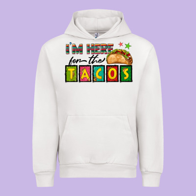 I'm Here For The Tacos Urban Hoodie Designed By Texasbilliewilder