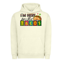 Pigment Pistachio I'm Here For The Tacos Urban Hoodie - texasbilliewilder