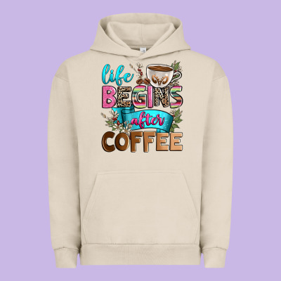 Life Begins After Coffee Urban Hoodie Designed By Zillion Design Studio