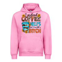 Fuchsia Pink i pretend coffee helps but i'm still a bitch Urban Hoodie - Zillion Design Studio