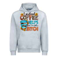 Heather Grey i pretend coffee helps but i'm still a bitch Urban Hoodie - Zillion Design Studio