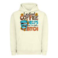 Pigment Pistachio i pretend coffee helps but i'm still a bitch Urban Hoodie - Zillion Design Studio