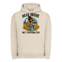 Pigment French Oak dead inside but caffeinated Urban Hoodie - Zillion Design Studio