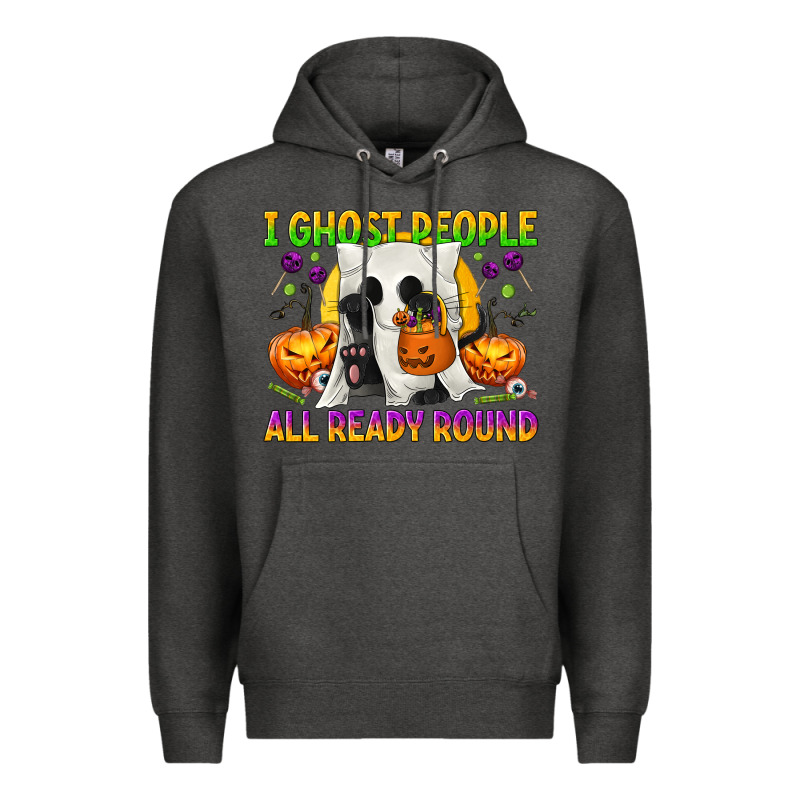 I Ghost People All Ready Round Premium Hoodie by texasbilliewilder | Teevron