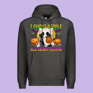 I Ghost People All Ready Round Premium Hoodie Designed By Texasbilliewilder