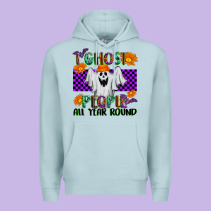 I Ghost People All Year Round Premium Hoodie Designed By Texasbilliewilder