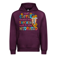Mauve Wine iced coffee because my sarcasm needs to stay hydra Urban Hoodie - Zillion Design Studio