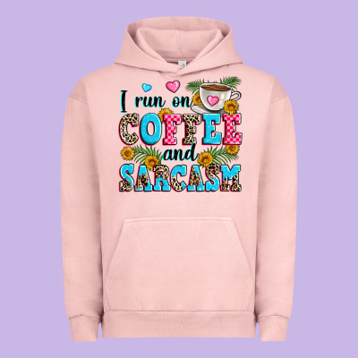 I Run On Coffee And Sarcasm Urban Hoodie Designed By Zillion Design Studio