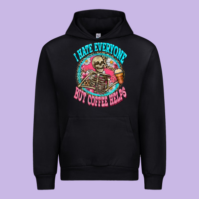 I Hate Everyone But Coffee Helps Urban Hoodie Designed By Zillion Design Studio