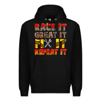 Black race it great it fix it repeat it Premium Hoodie - Zillion Design Studio