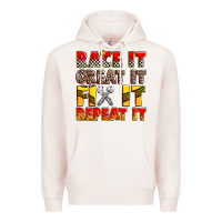 Pale Pink race it great it fix it repeat it Premium Hoodie - Zillion Design Studio