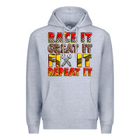 Heather Grey race it great it fix it repeat it Premium Hoodie - Zillion Design Studio