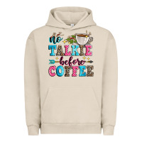 Pigment French Oak no talkie before coffee Urban Hoodie - Zillion Design Studio
