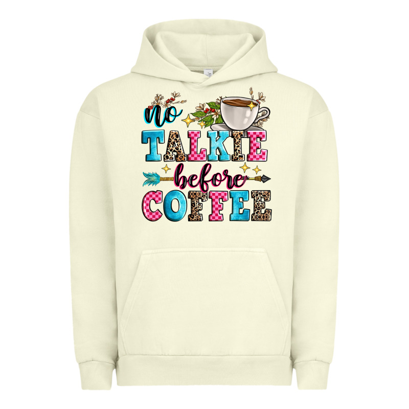 No Talkie Before Coffee Urban Hoodie by Zillion Design Studio | Teevron