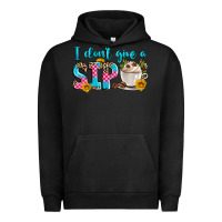 Pigment Black i don't give a sip Urban Hoodie - Zillion Design Studio