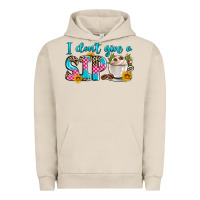 Pigment French Oak i don't give a sip Urban Hoodie - Zillion Design Studio