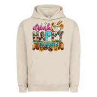 Pigment French Oak drink happy thoughts Urban Hoodie - Zillion Design Studio