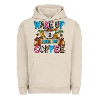 Pigment French Oak wake up and smell the coffee Urban Hoodie - Zillion Design Studio