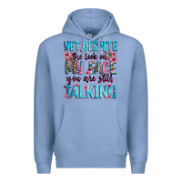 Colony Blue yet,despite the look on my face you are still talk Premium Hoodie - Zillion Design Studio